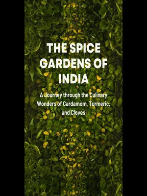cover image of The Spice Gardens of India